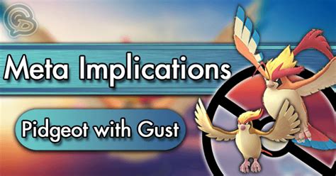 Meta Implications: Pidgeot with Gust .